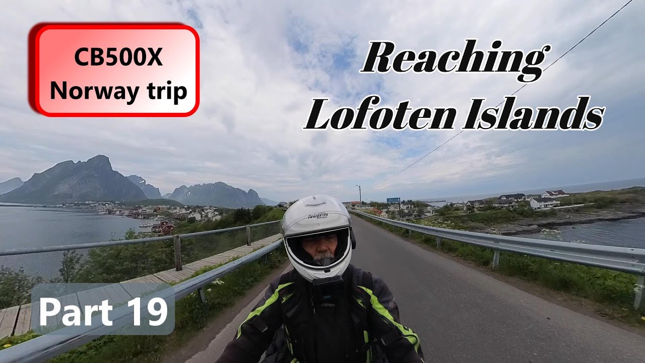 CB500X - Solo Norway trip Part 19 - Reaching Lofoten Islands