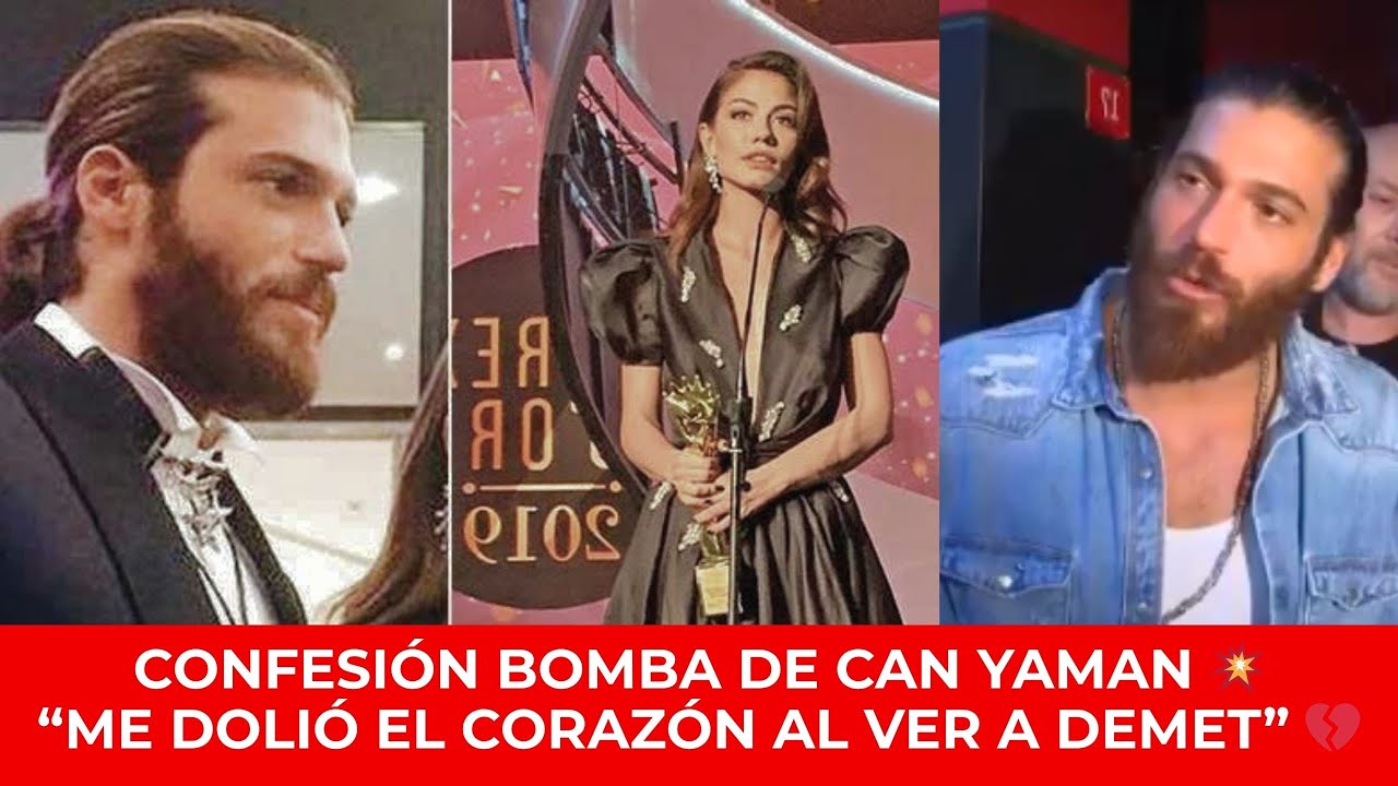 💥 Can Yaman rompe el silencio tras ver a Demet “Me dolió el corazón al verla” 💔