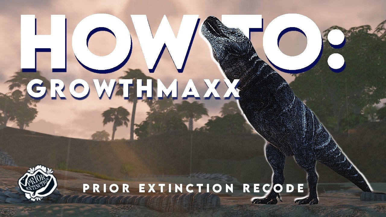 The Ultimate Growing Guide | Prior Extinction Recode Roblox