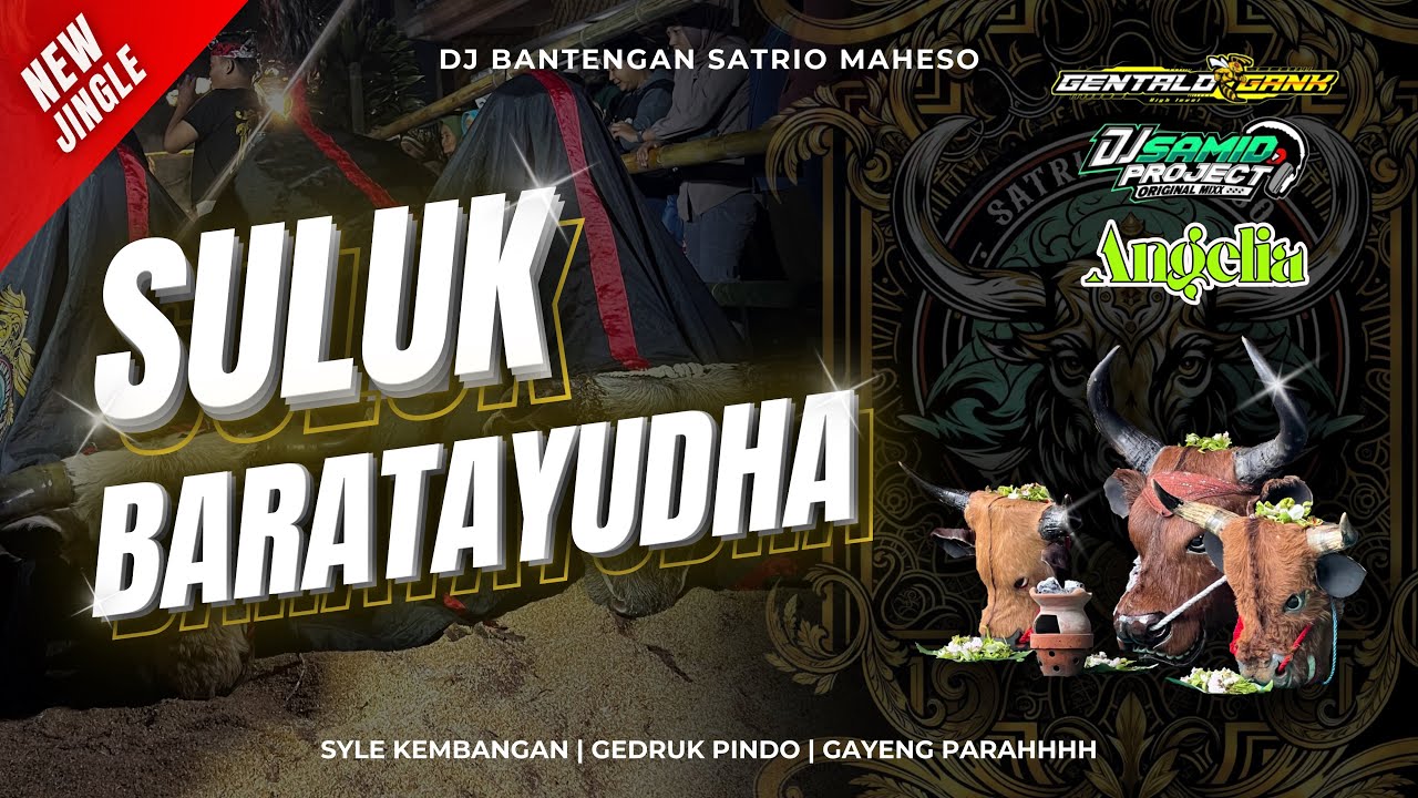 SULUK BARATAYUDHA - SATRIO MAHESO feat GENTALO GANK - RMX DJ SAMID PROJECT