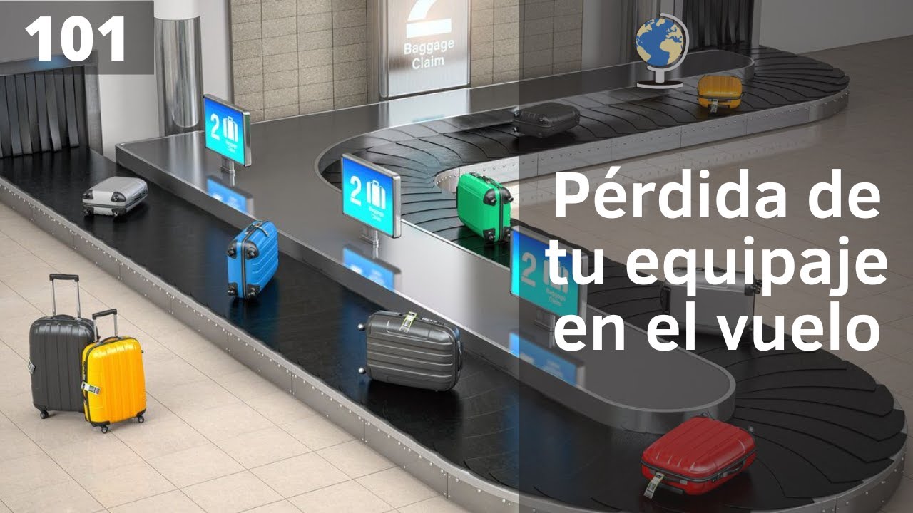 ¿Qué hacer si se te pierde tu EQUIPAJE?