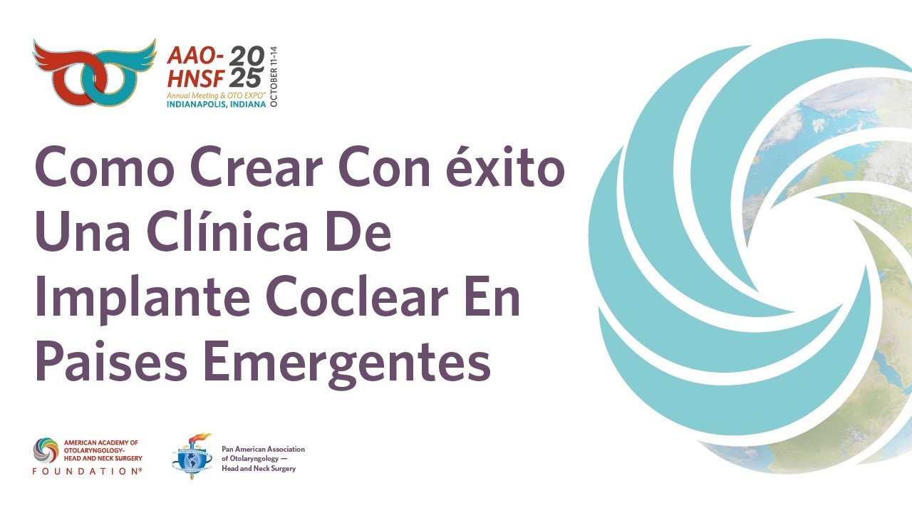 Como Crear Con éxito Una Clínica De Implante Coclear En Paises Emergentes