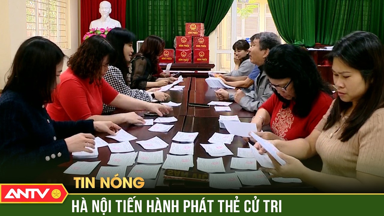 Hà Nội tiến hành thực hiện phát thẻ cử tri | ANTV