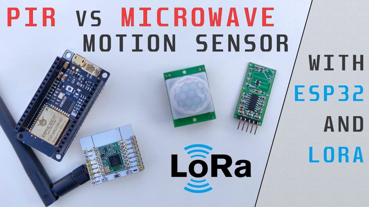 RCWL-0516 Microwave & HC-SR501 PIR Motion sensors | Tutorial with ESP32 and LoRa Project