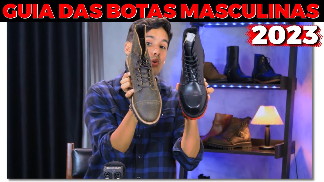 O GUIA COMPLETO DAS BOTAS MASCULINAS (atualizado 2023)