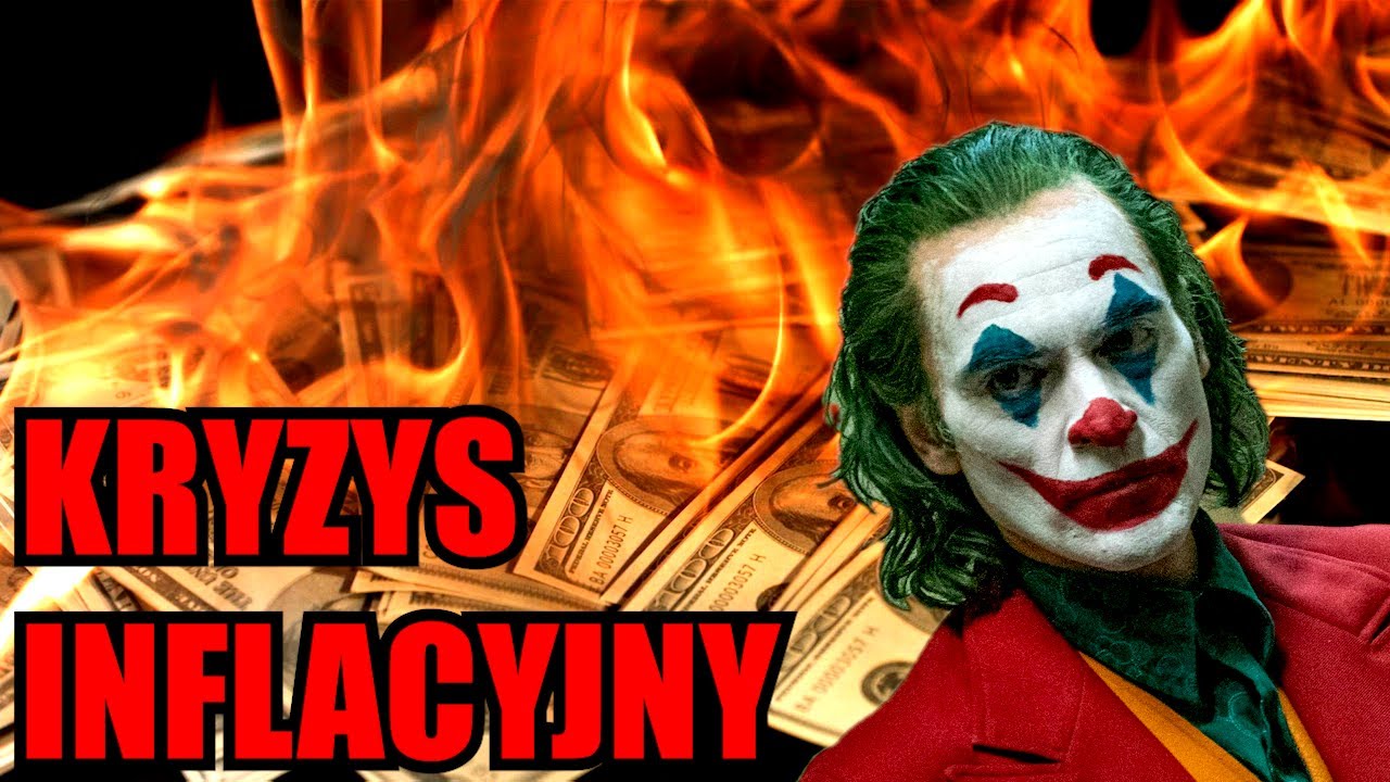 CZY JOKER SIĘ MYLIŁ? CZY CZEKA NAS KRYZYS INFLACYJNY?