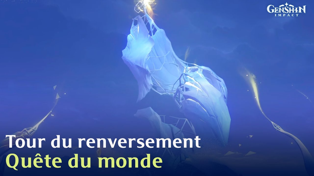Tour du renversement | Quête du monde | Genshin Impact 6.3