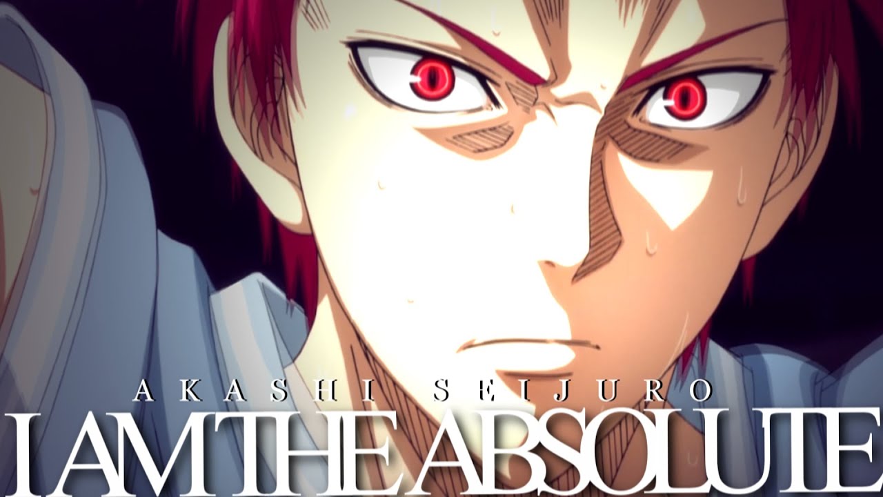 ✄ I am the absolute - Akashi Seijuro.