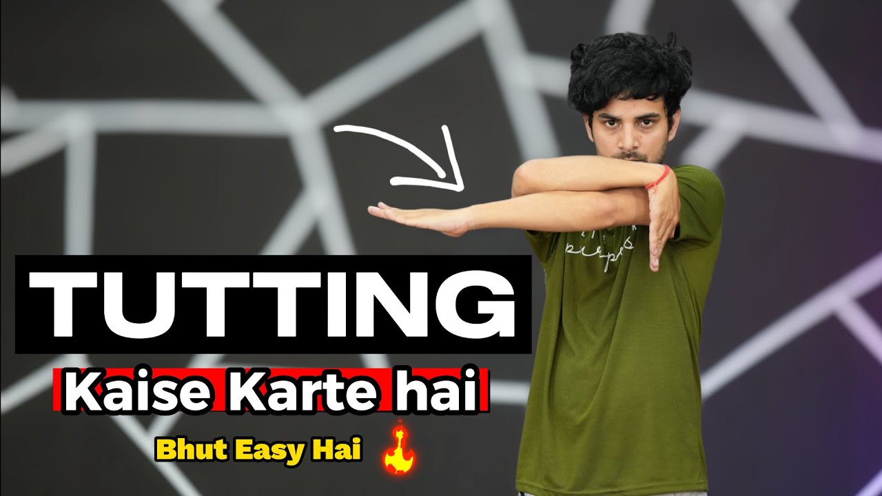 How to Do Tutting Step By Step in Hindi | Tutting Dance | Ajay Poptron Tutorial