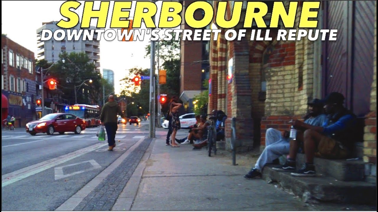 Toronto BAD REPUTATION Walk - Along Sherbourne St From The Esplanade To Bloor St On A Friday Evening