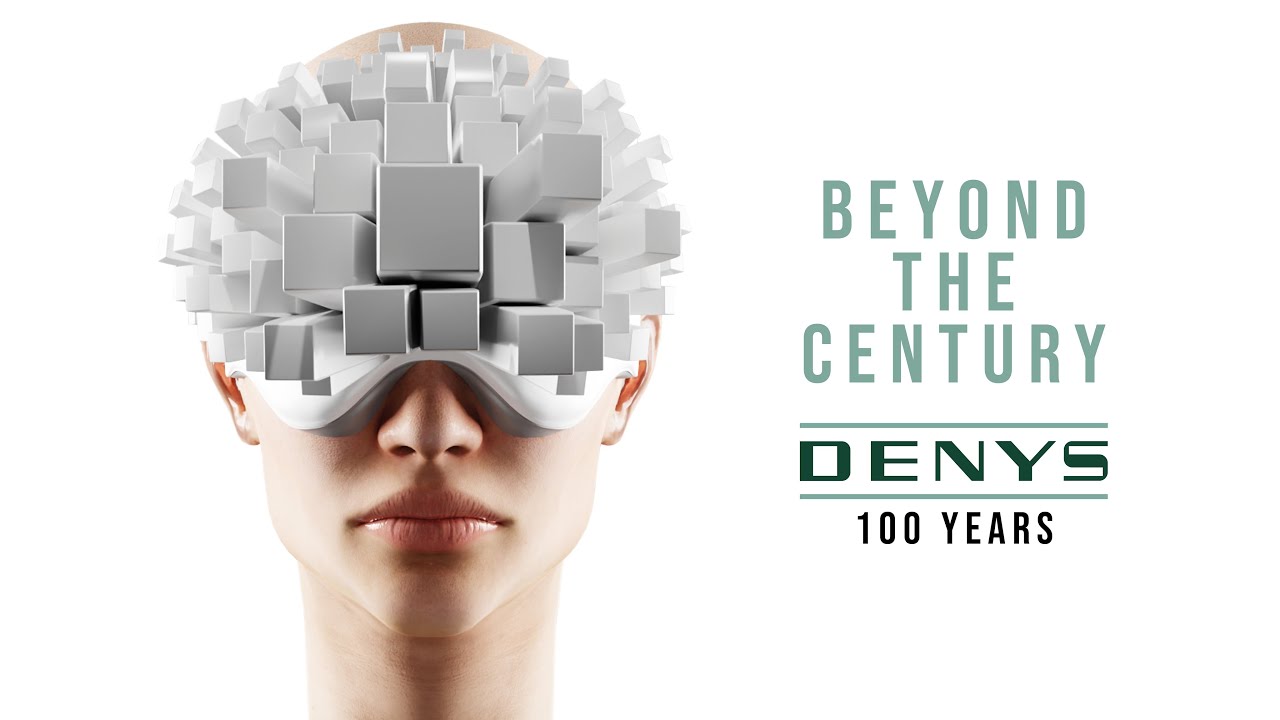 DENYS 100 YEARS | Beyond The Century