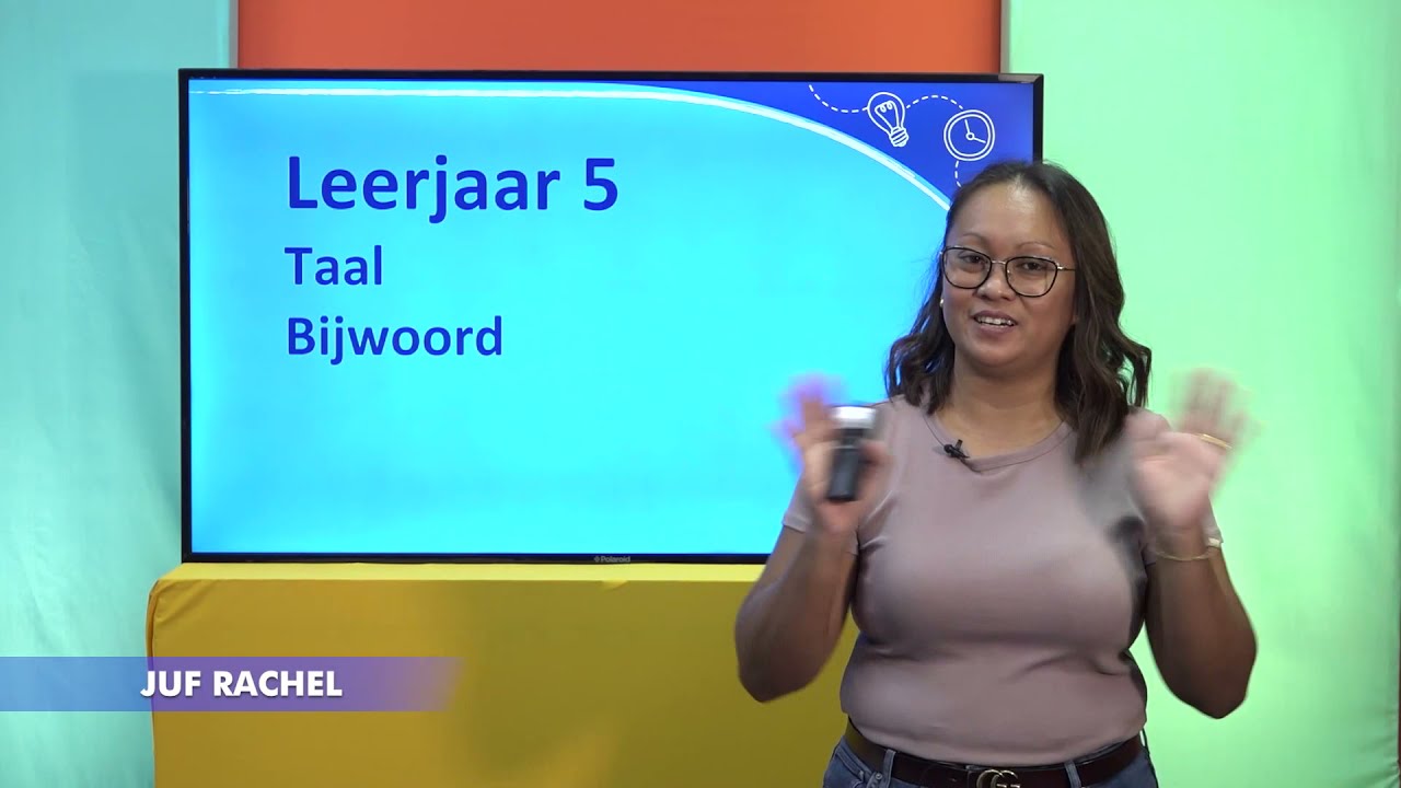 Leerjaar 5 Taal Bijwoord