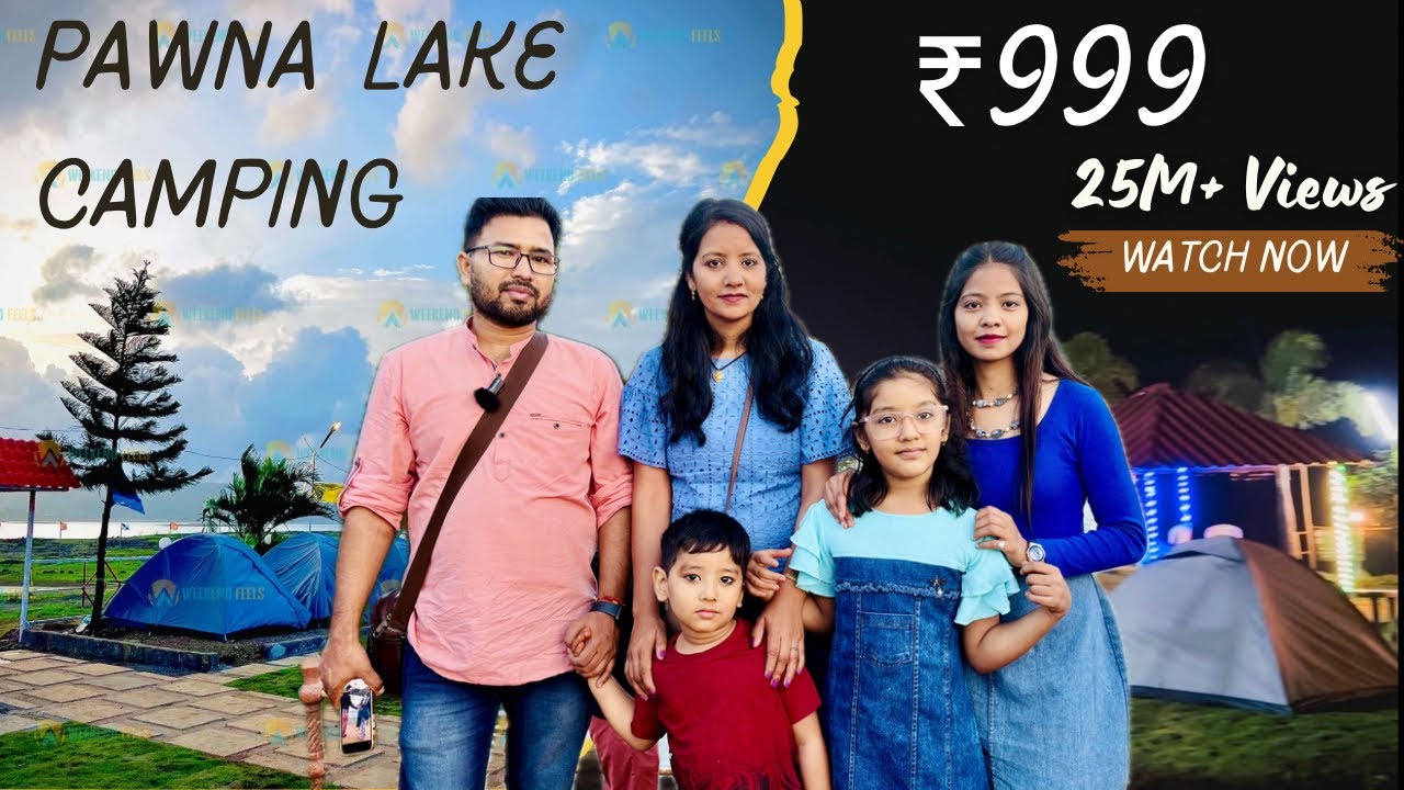 Pawna Lake Camping @ ₹999||Weekend Feels #999 #camping #pawnalake #picnic #mumbai #pune #maharashtra