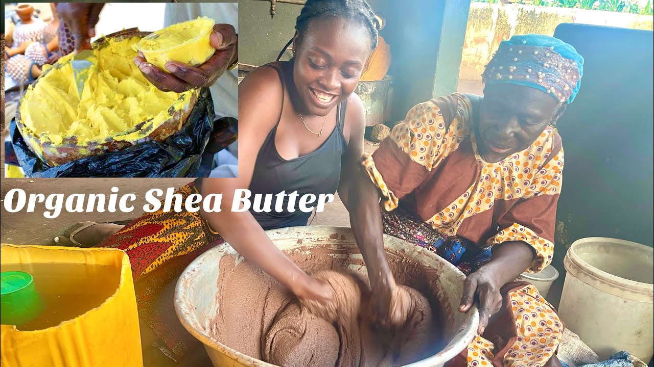 HOW ORGANIC SHEA BUTTER IS MADE IN GHANA || NORTHERN REGION TAMALE