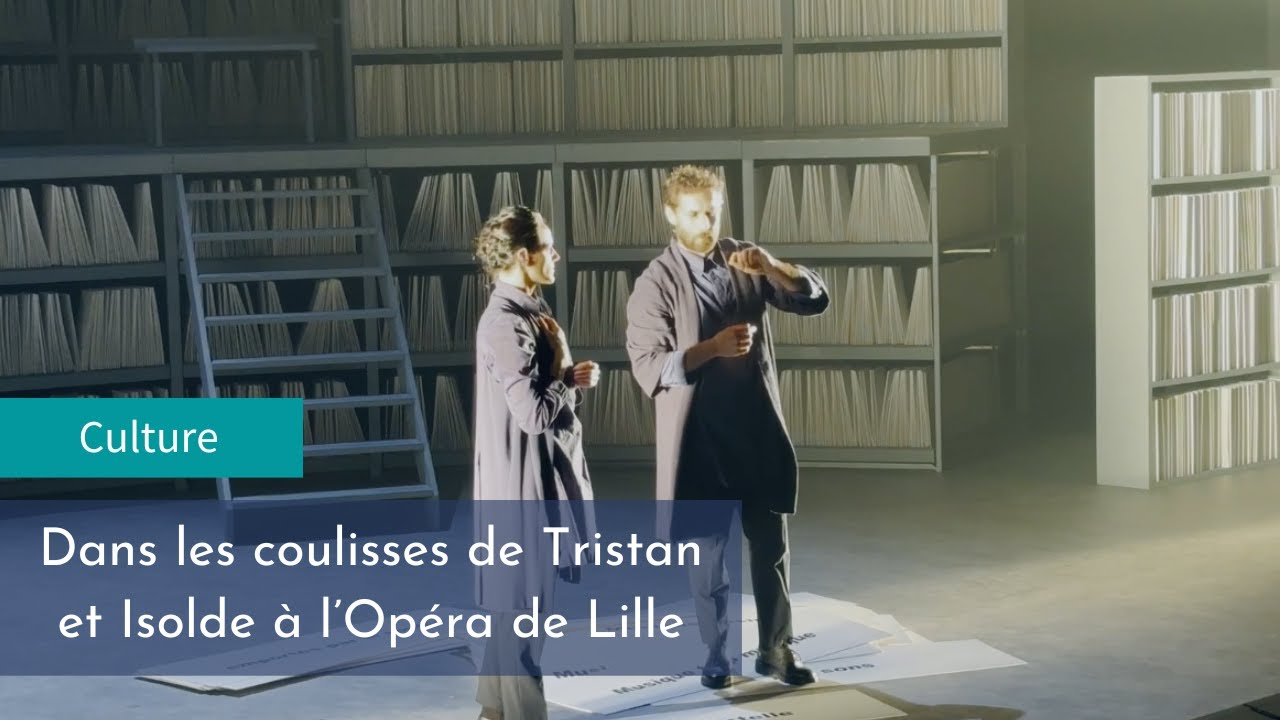 Dans les coulisses de Tristan et Isolde à l’Opéra de Lille