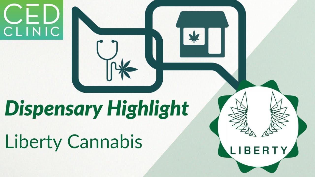 Liberty Cannabis [Dispensary Highlight]
