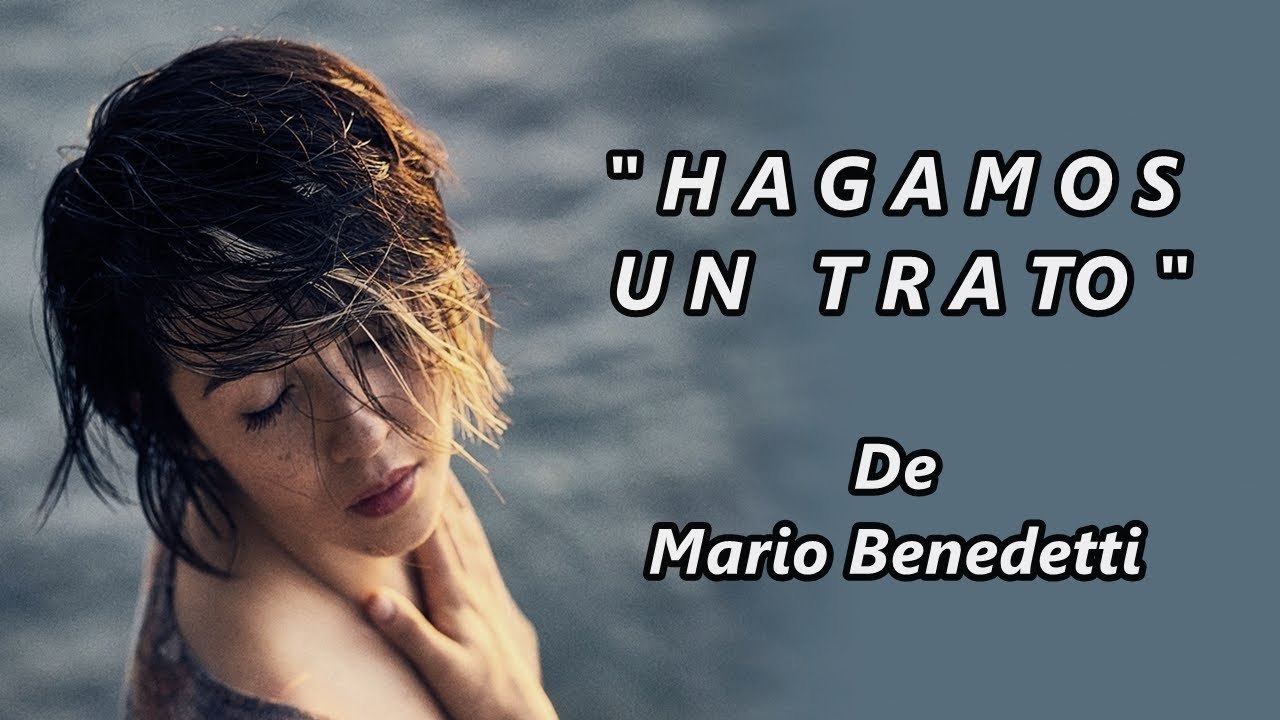 HAGAMOS UN TRATO - De Mario Benedetti - Voz: Ricardo Vonte