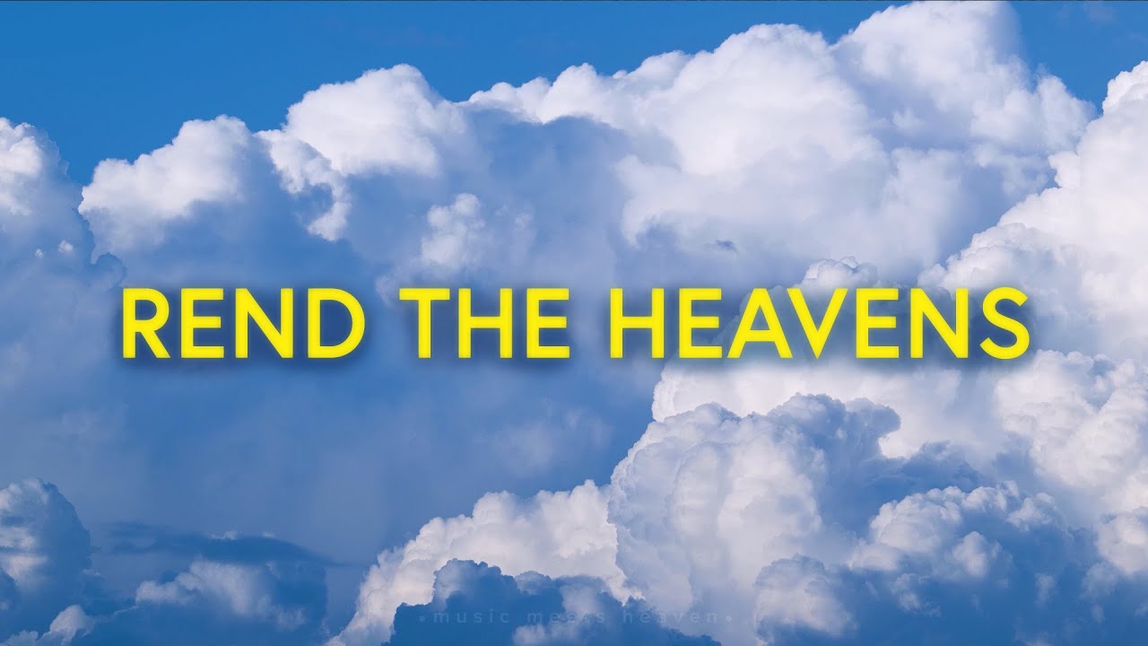 Rend The Heavens (Lyrics) - Rick Pino