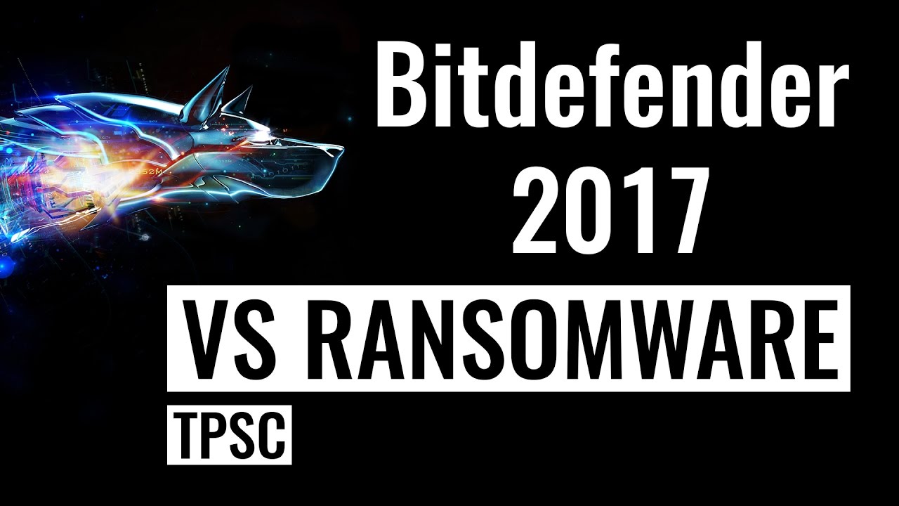 Bitdefender Ransomware Protection vs Threats