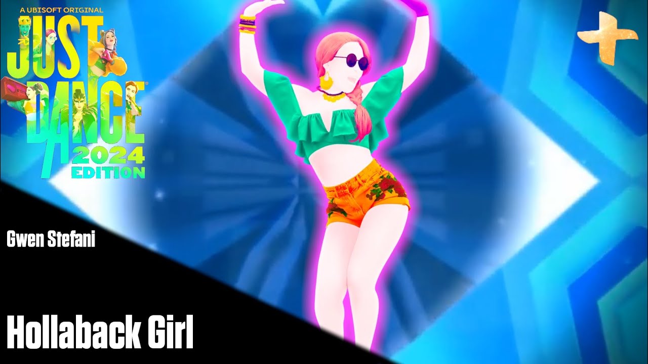 Hollaback Girl - Just Dance+ Fanmade Mashup