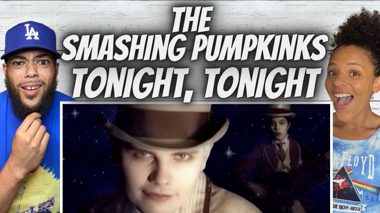 SHE LIKES IT!| FIRST TIME HEARING The Smashing Pumpkins - Tonight Tonight REACTION