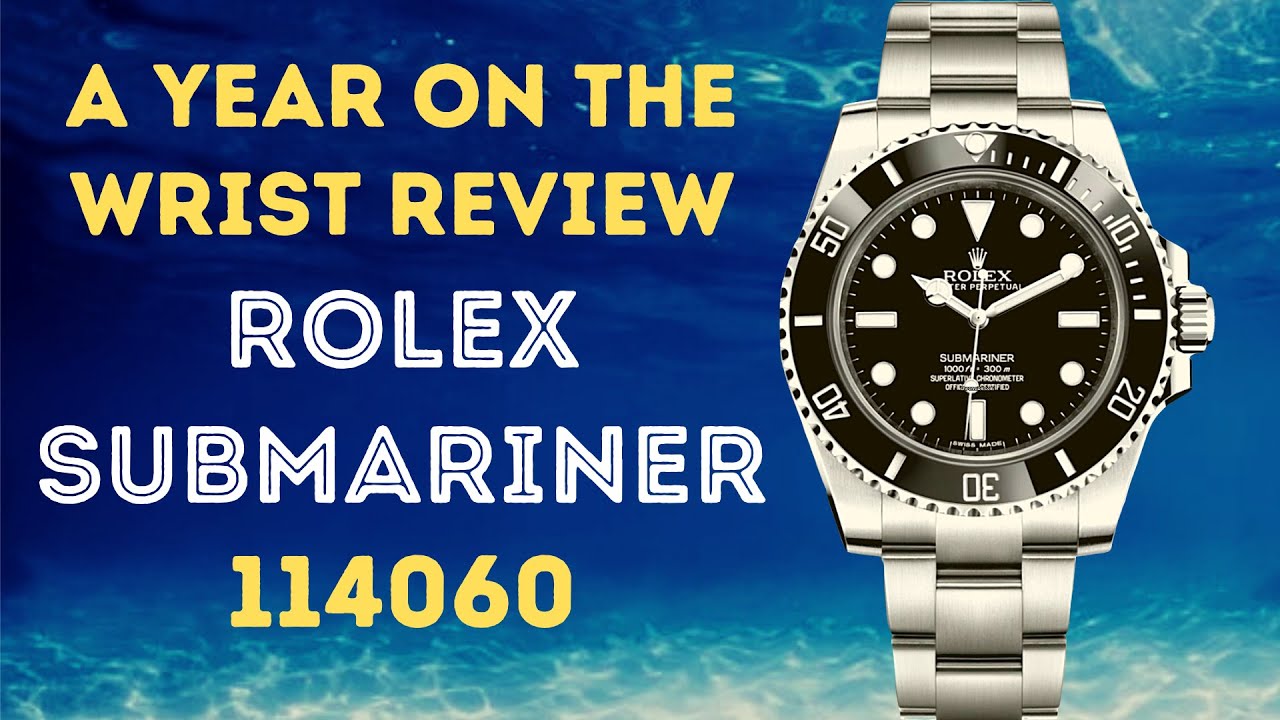 ROLEX SUBMARINER - A YEAR ON THE WRIST REVIEW - 114060 (2019)
