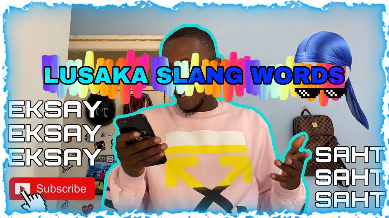Lusaka Slang Words That you Must Know || EKSAY, BUTTAH, SAHT || @tommysmiley_ #LSP #ZambianYoutuber