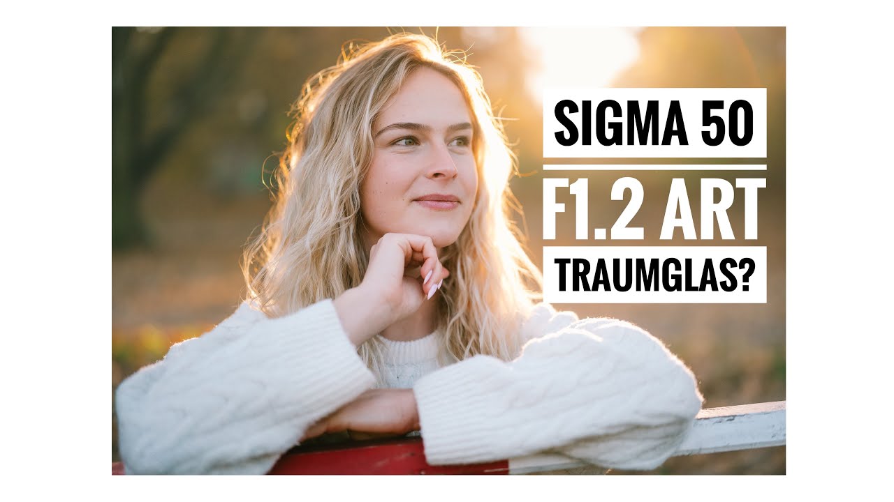 Sigma 50 mm F1.2 DG DN | Art &ndash; Lichtst&auml;rke trifft Alltagstauglichkeit