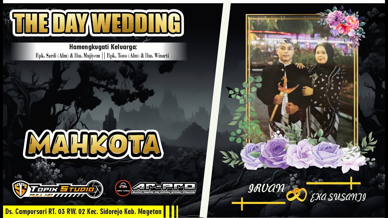 03 LIVE TOPIX STUDIO WEDDING IRVAN & EKA | CS MAHKOTA | AR PRO AUDIO | CAMPURSARI SIDOREJO MAGETAN