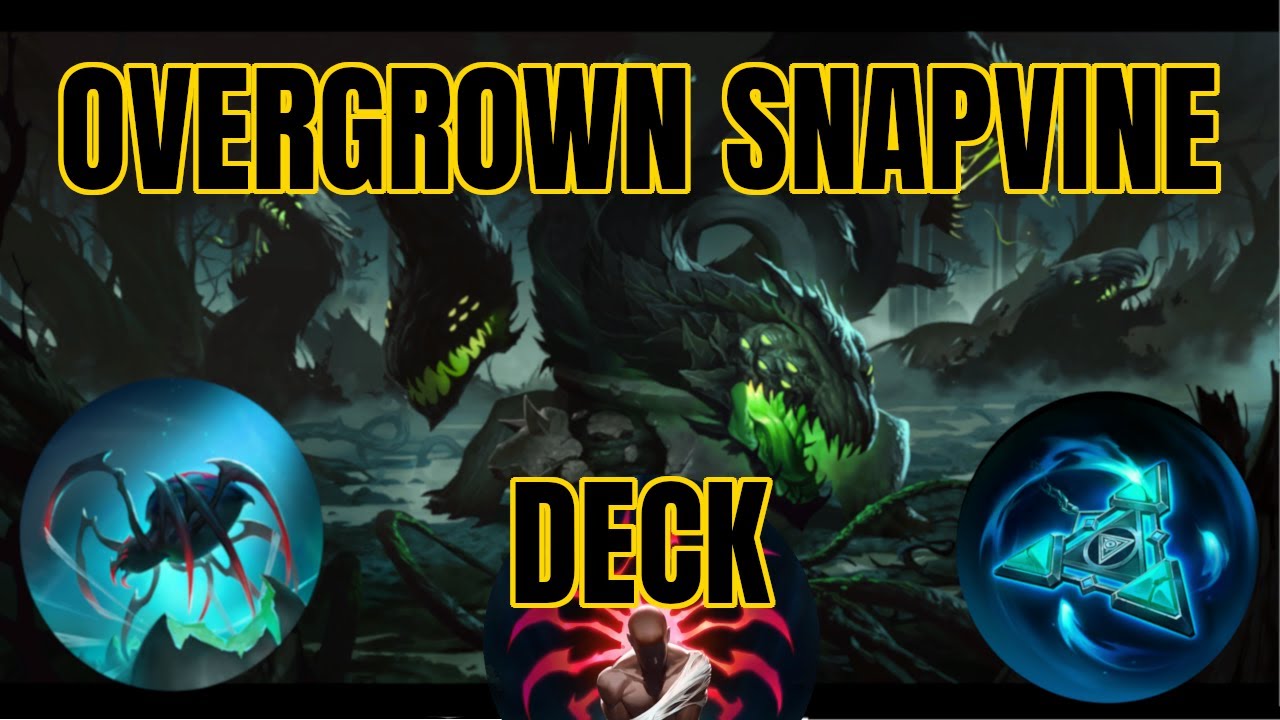 LoR: Snapvine Deck