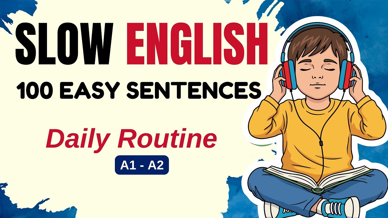 100 Daily Routine English Sentences | Slow Listening & Speaking Practice | English Podcast (A1–A2)