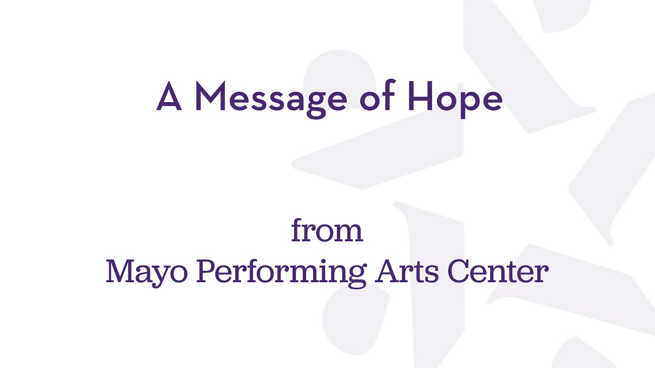 A Message Of Hope from Mayo Performing Arts Center (Morristown, NJ)