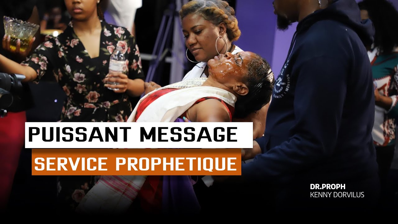 Puissant message et service prophétique | PROPHETE KENNY DORVILUS