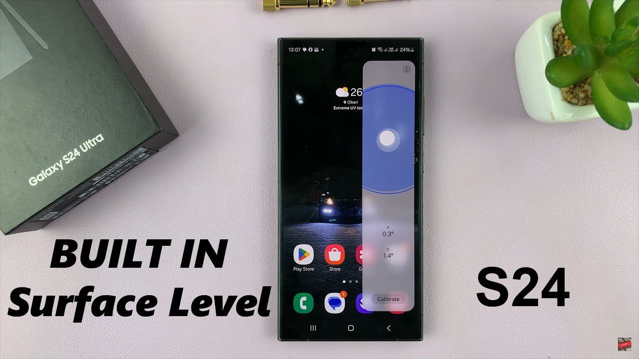 How To Use Built-In Surface Level On Samsung Galaxy S24 / S24 Ultra