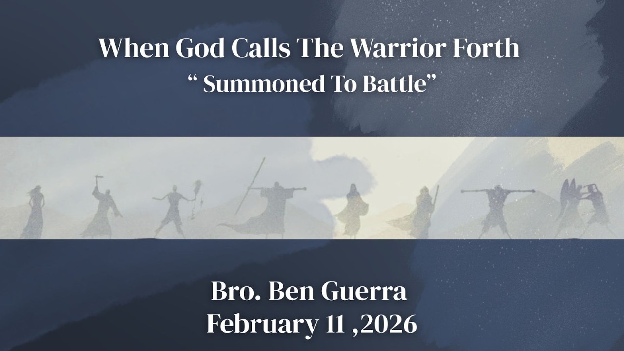Feb 11, 2026 | Bro. Ben Guerra