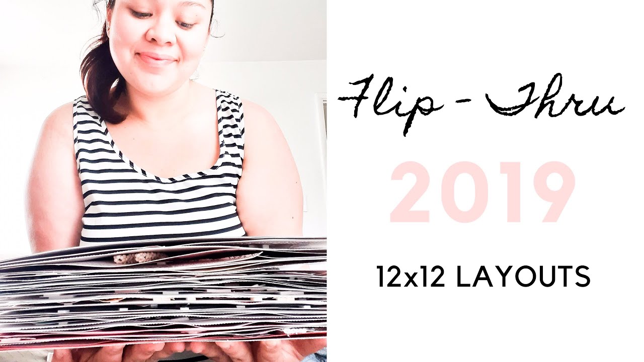 FLIP-THRU | My 2019 12x12 Scrapbook Layout Share