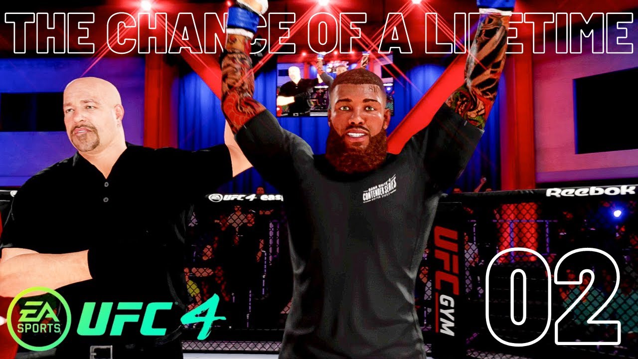 UFC 4 CAREER MODE #2 - THE CHANCE OF A LIFETIME | EA SPORTS UFC 4 GAMEPLAY!