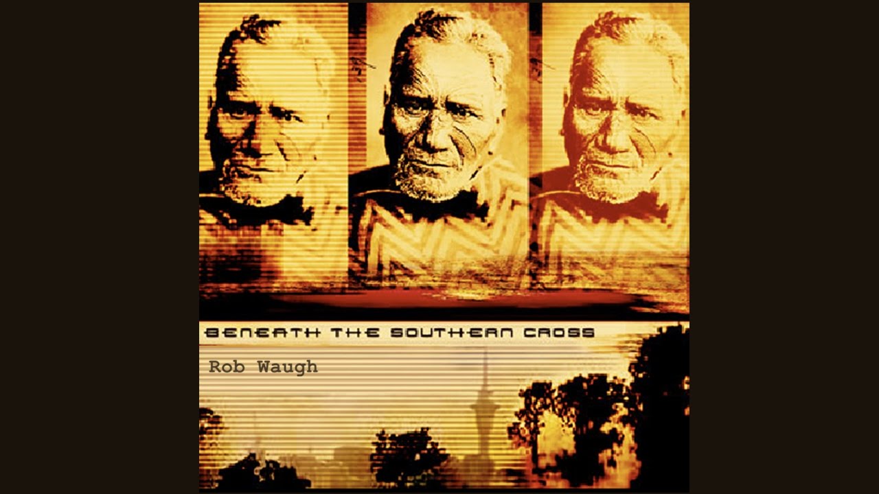 Beneath The Southern Cross - Rob waugh