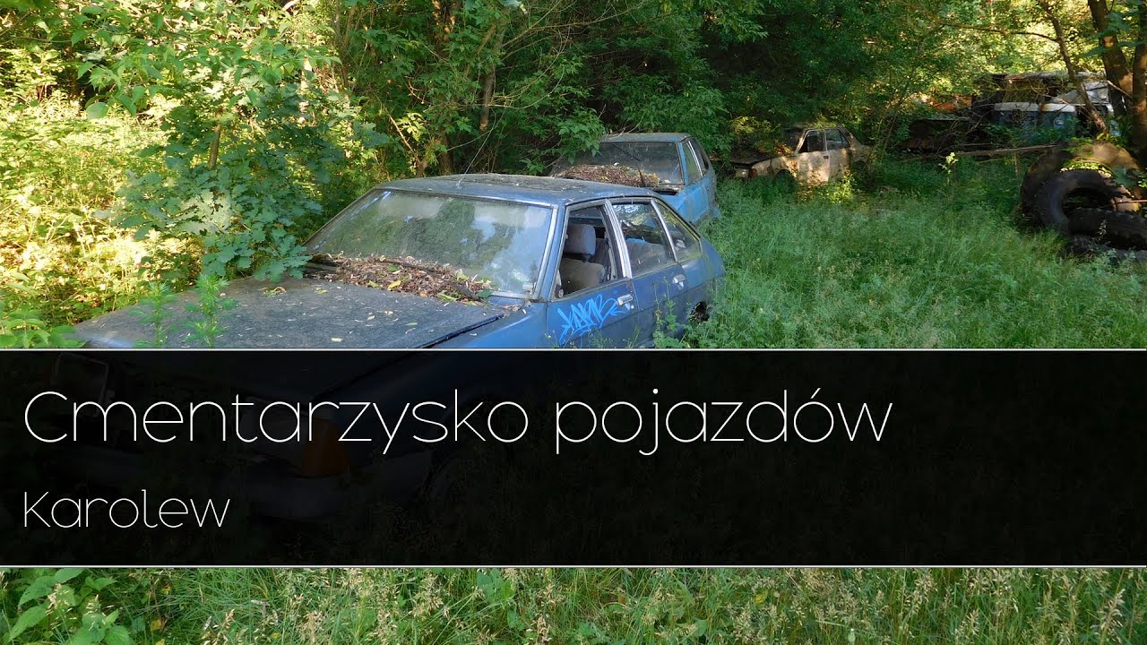 Cmentarzysko pojazd&oacute;w - Karolew Urbex |Urban Exploration|