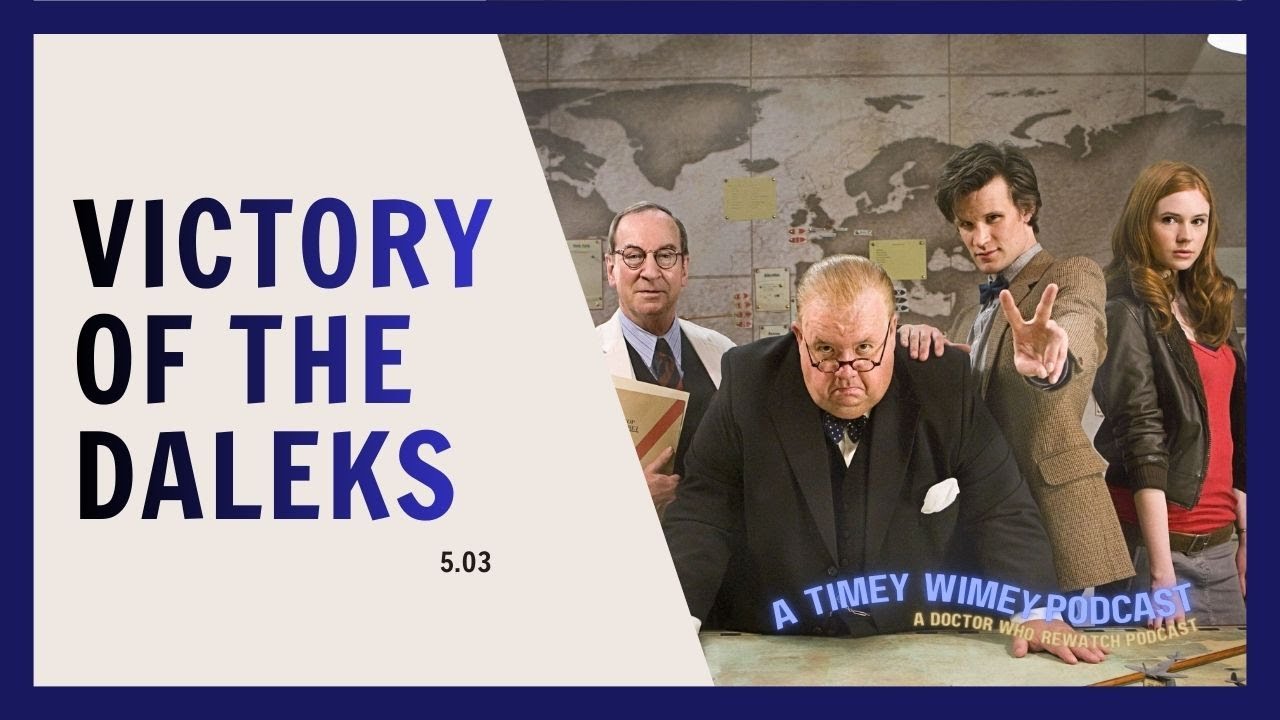 Victory of the Daleks| A Doctor Who Rewatch