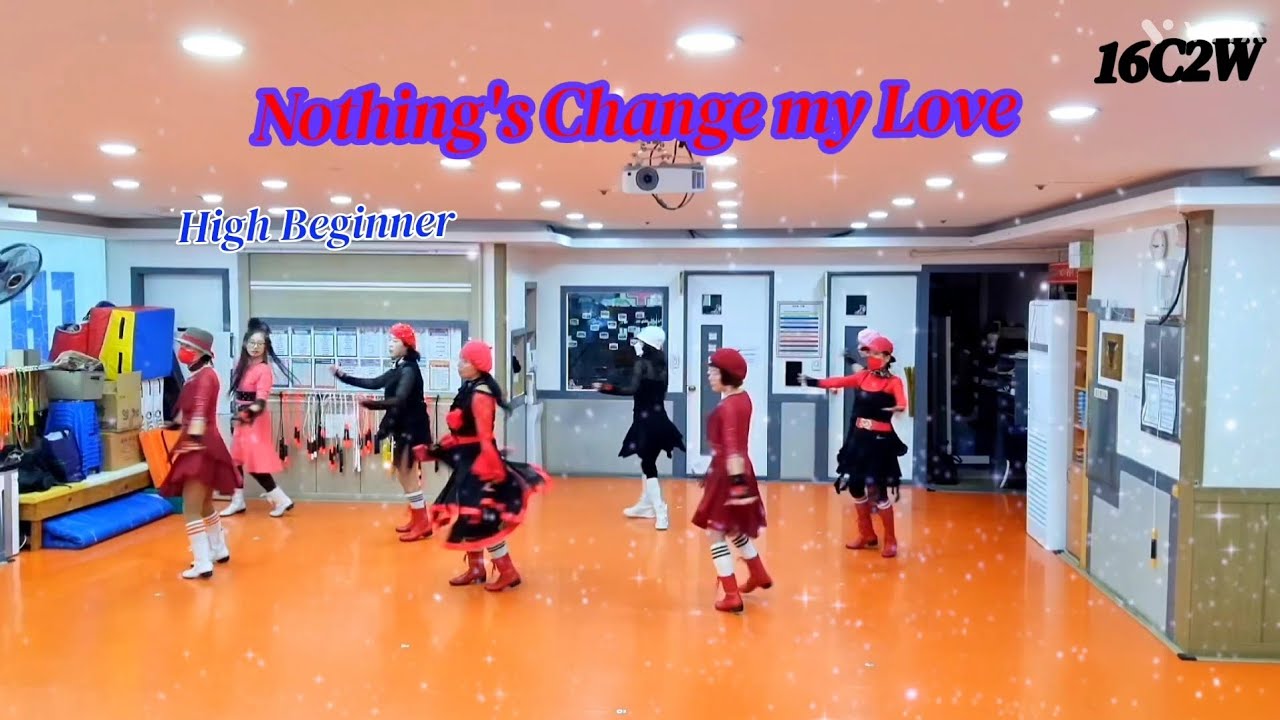 Nothing's Change My Love Linedance/High Beginner/16C2W/최금희라인댄스 