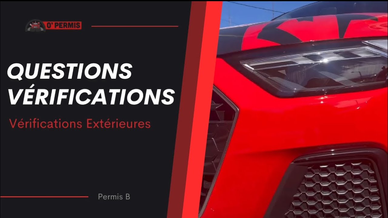 EXAMEN PERMIS DE CONDUIRE - QUESTIONS VÉRIFICATIONS | Vérifications extérieures sur Audi A1