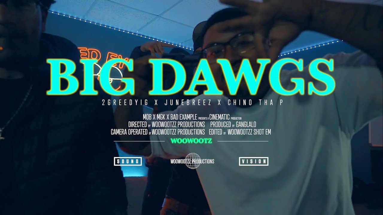 Big Dawgs - 2GreedyIG, June Breez, & Chino Tha P (Prod. GangLalo) [Official Music Video]