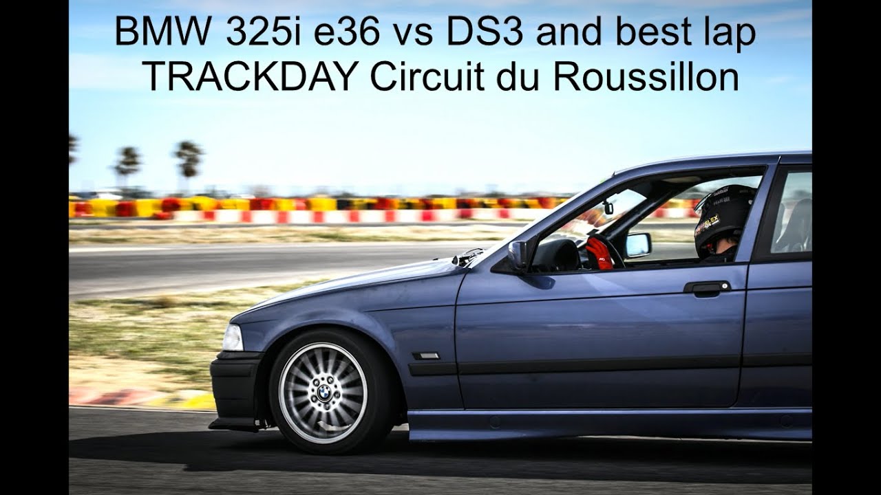 BMW 325i E36 vs DS3 and best lap, TRACKDAY Circuit du Roussillon