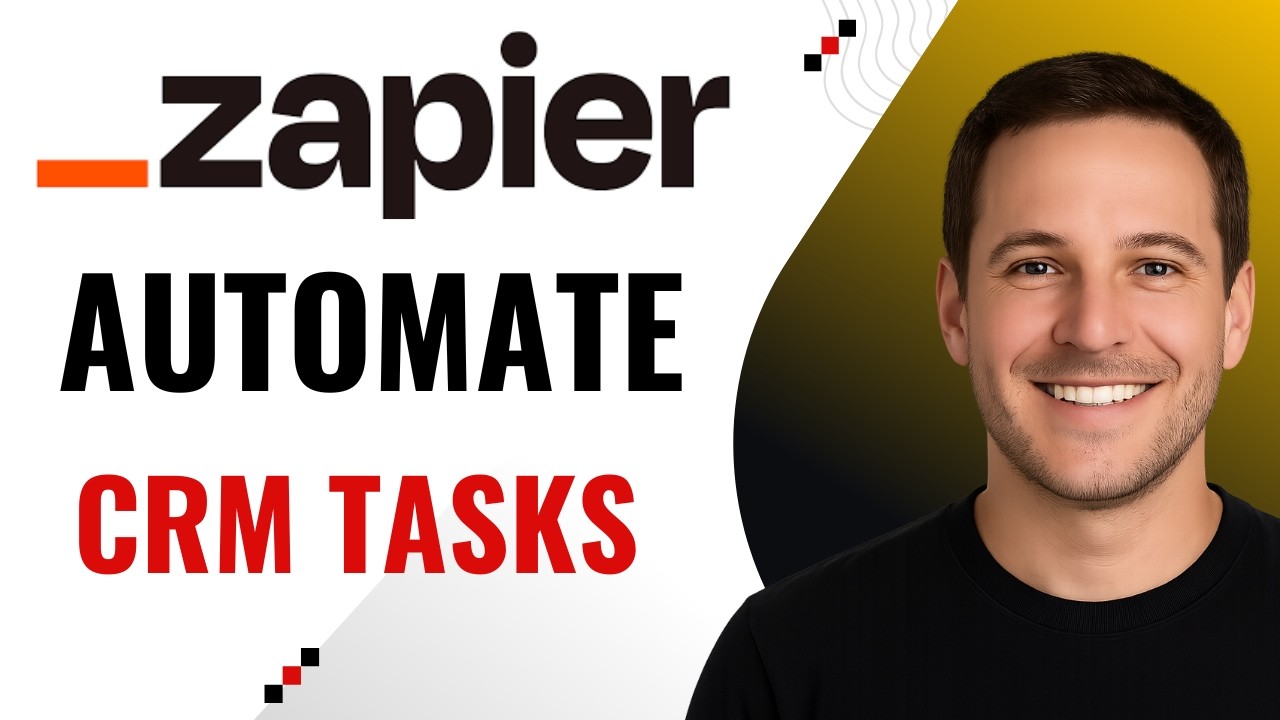 How to Automate CRM Tasks With Zapier 🚀 Work Smarter