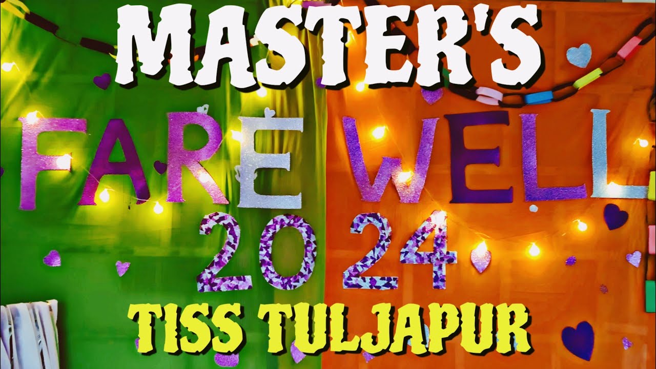 MASTER'S FAREWELL | TISS TULJAPUR | 2024 | CHAMPIONS | BATCH 2022-2024 !