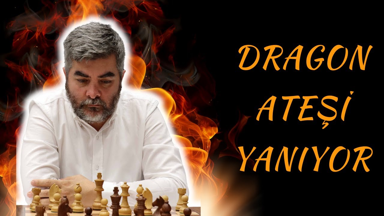 Dragon Ateşi Yanıyor! | GM Kıvanç Haznedaroğlu.