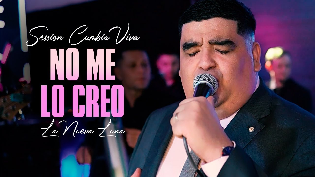 La Nueva Luna │No me lo creo │ Session #11 (Cumbia Viva)