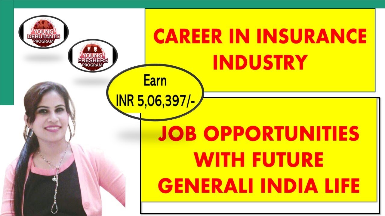 JOB OPPORTUNITIES WITH FUTURE GENERALI INDIA LIFE|| FUTURE GENERALI LIFE INSURANCE|| FGILI CAREERS