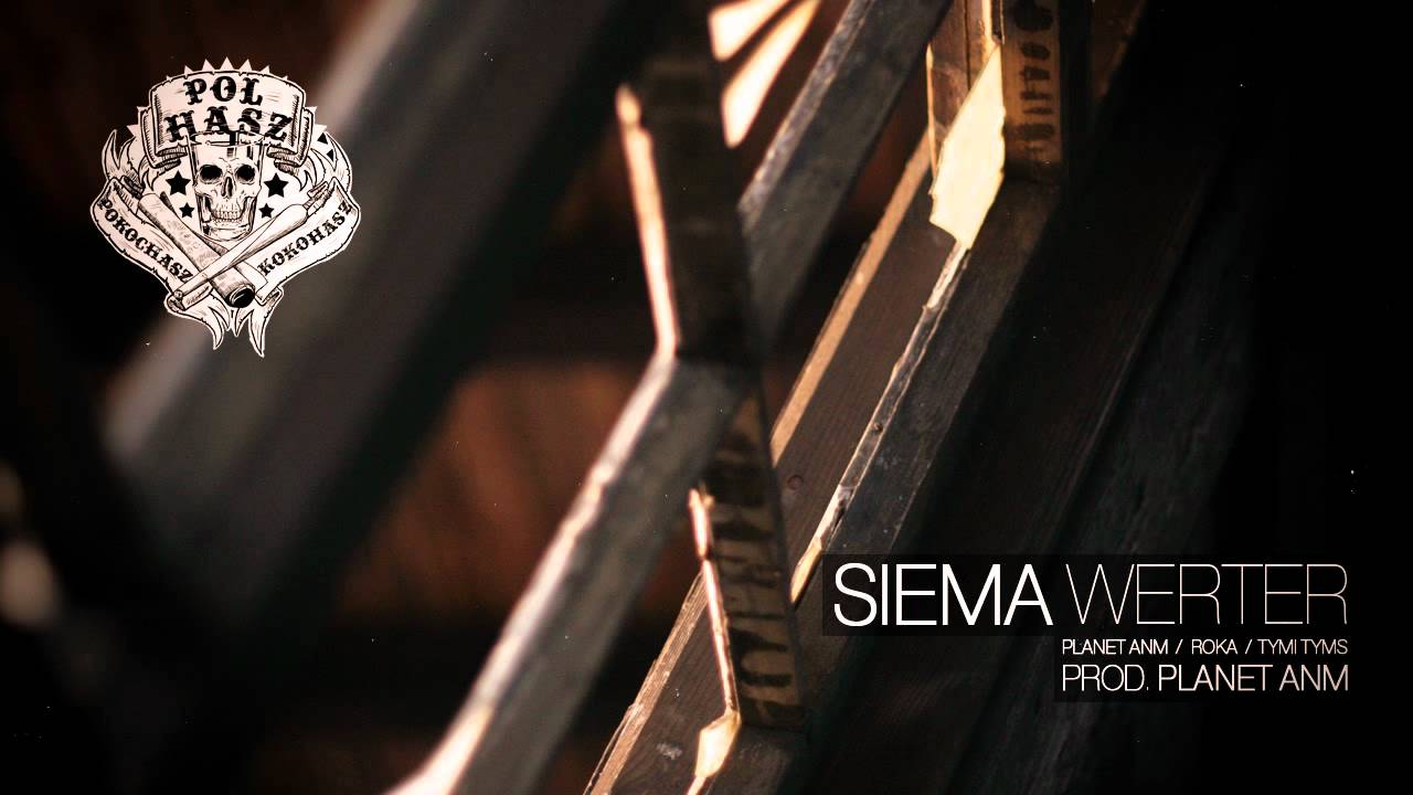 Planet ANM / Roka / Tymi Tyms - Siema Werter (prod. Planet ANM)